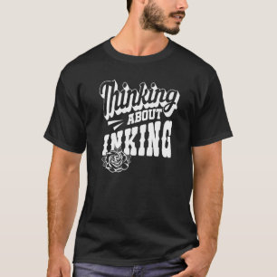 Camiseta Artista del tatuaje piensa en la tinta 3