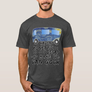Camiseta Artista divertido juego de palabras Monet Degas Va
