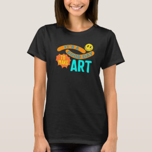 Camiseta Artista Es un buen día para dar instrucciones de p