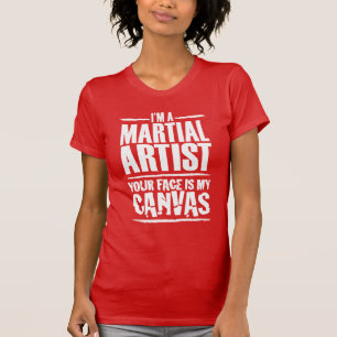Camiseta Artista marcial tu cara es mi lienzo blanco texto