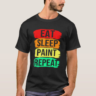 Camiseta Artista pintador come el sueño repita