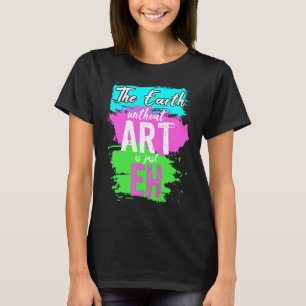 Camiseta Artista Pintor Profesional  Tierra Sin Maestro