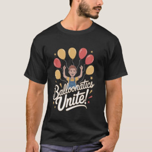 Camiseta ¡Artistas de Globos Balloonatics Uníos!