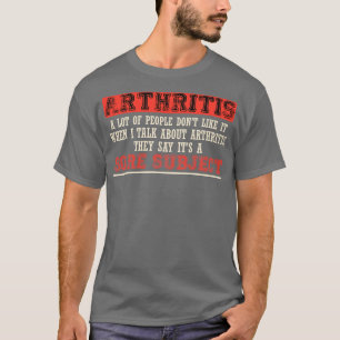 Camiseta Artritis A Mucha Gente No Le Gusta Cuando Hablo