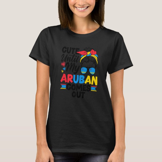 Camiseta Aruba Aruban Aruba Flag Cute Until My Aruban Comes (Anverso)