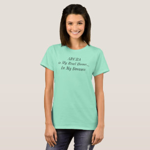 Camiseta ARUBA Dream Home Caribbean Island