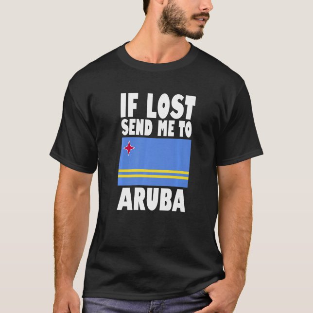 Camiseta Aruba Flag Design  If lost send me to Aruba Premiu (Anverso)