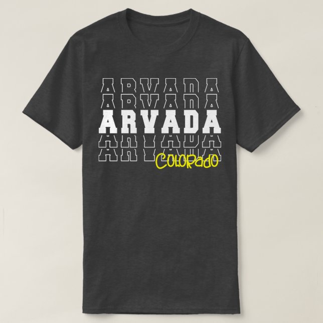 Camiseta Arvada Colorado Arvada CO (Diseño del anverso)
