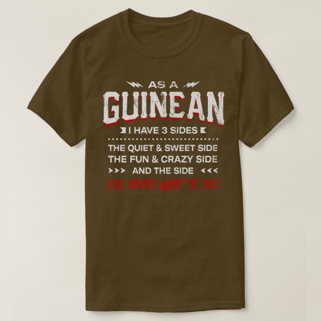 Camiseta As a Guinean I Have 3 Sides Funny Nationality Humo (Diseño del anverso)