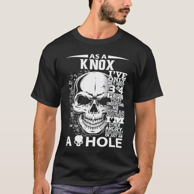 Camiseta As a KNOX I've only met about 3 4 people l4 (Anverso)