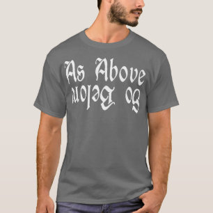 Camiseta As Above So Below Witchcraft Witch Wiccan 69