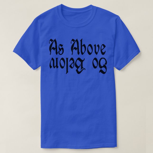 Camiseta As Above So Below Witchcraft Witch Wiccan  70  (Diseño del anverso)