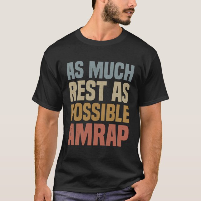Camiseta As Much Rest As Possible Quote AMRAP  1 (Anverso)