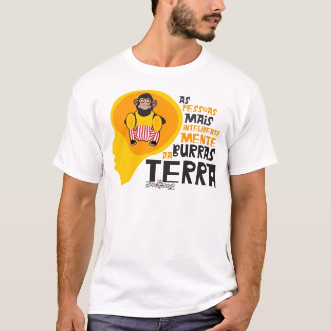 Camiseta As Pessoas Mais Inteligentemente Burras da Terra (Anverso)