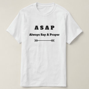 Camiseta ASAP (Siempre Di Una Oración Cristiana)