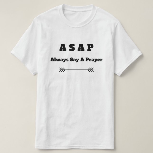 Camiseta ASAP (Siempre Di Una Oración Cristiana) (Diseño del anverso)