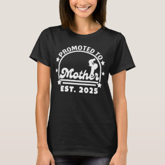 Camiseta Ascendida a Madre Est. 2025 – Embarazo de Nueva Ma