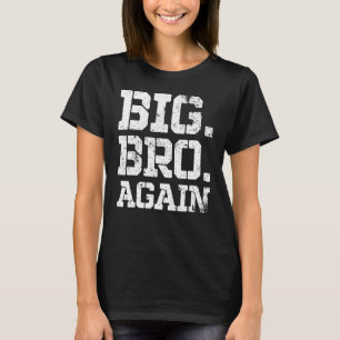 Camiseta Ascendido a hermano, hermano lindo   Big Bro de nu
