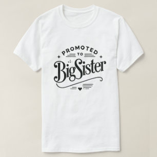 Camiseta Ascendido a la hermana mayor