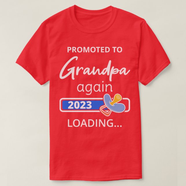 Camiseta Ascendido Al Abuelo De Nuevo 2023 Carga I (Diseño del anverso)