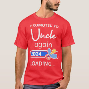 Camiseta Ascendido al tío de nuevo 2024 Carga I