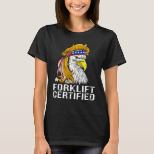 Camiseta Ascensor de horquilla Eagle Mullet Forklift Certif