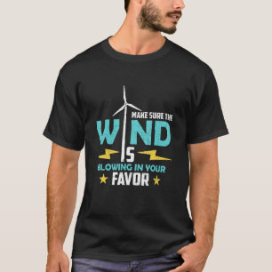 Camiseta Asegúrese De Que El Viento Ama La Energía Renovabl