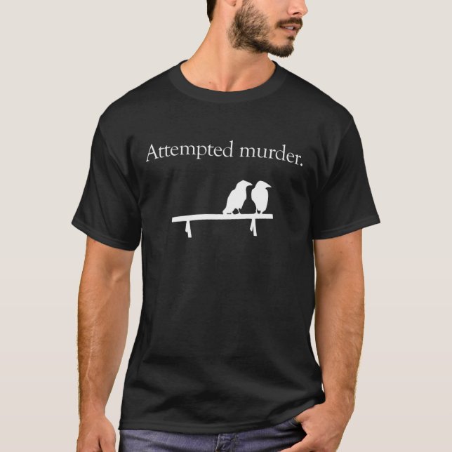Camiseta Asesinato Intentado (Anverso)