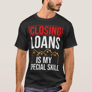 Camiseta Asesor de hipotecas para cerrar préstamos Oficiale