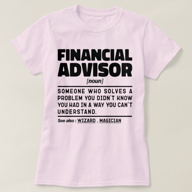 Camiseta Asesor financiero Nuevo trabajo de consultoría de  (Diseño del anverso)