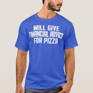 Camiseta Asesor Financiero Proporcionará Asesoramiento Fina