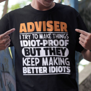Camiseta Asesor Intento Hacer Las Cosas Divertidas