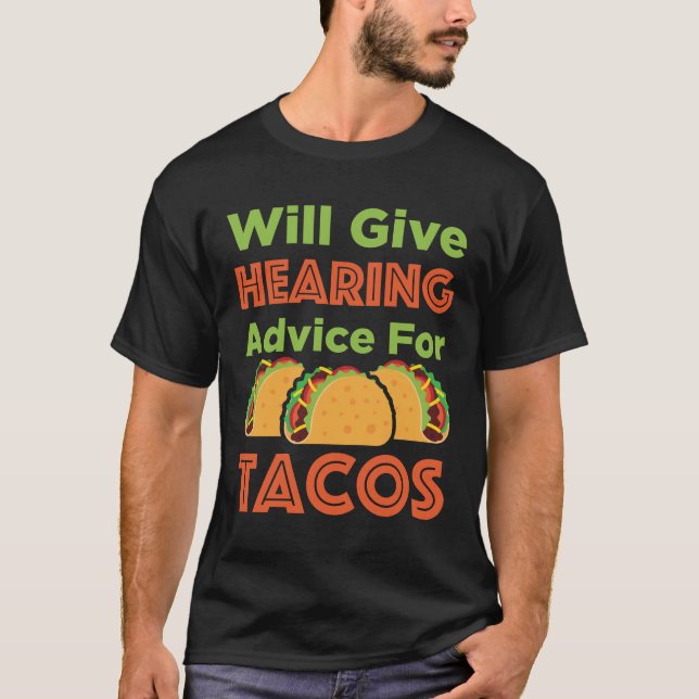 Camiseta Asesoramiento auditivo para el Audiólogo de Tacos (Anverso)