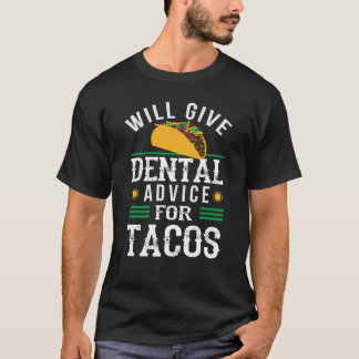 Camiseta Asesoramiento dental a estudiante de Tacos Dentist