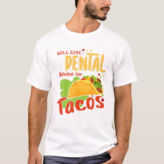 Camiseta Asesoramiento Dental Para Tacos Dentist Assistant  (Anverso)