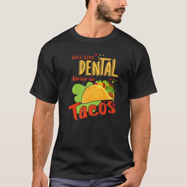 Camiseta Asesoramiento Dental Para Tacos Dentist Assistant  (Anverso)