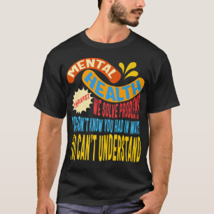 Camiseta Asesoramiento terapéutico en salud mental resuelve