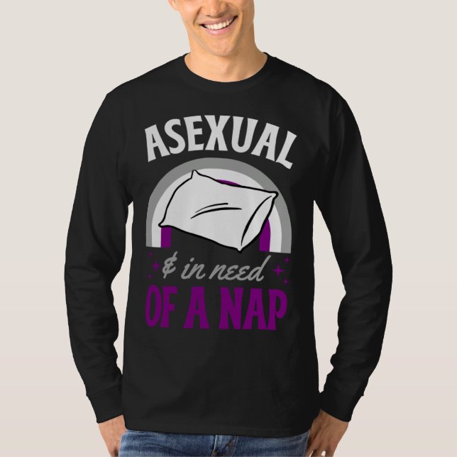 Camiseta Asexual And In Need Of A Nap Asexual Pride Quote (Anverso)