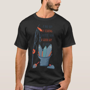 Camiseta ¡Así de bien puede lucir un pescador de 40 años!