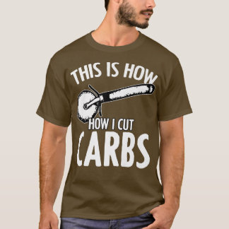 Camiseta Así Es Como Corté Carbs Humor De Pizza Gracioso Pa