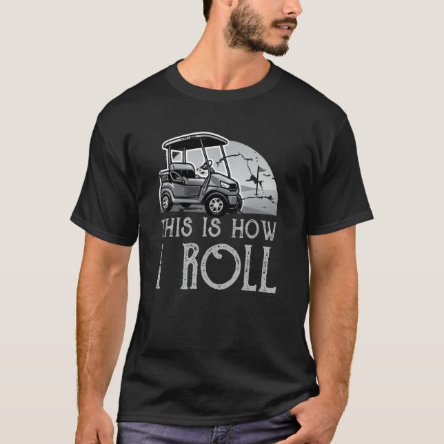 Camiseta Así Es Como Giro El Carro De Golf_3 (Anverso)