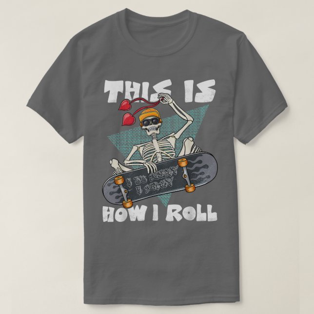 Camiseta Así Es Como Giro El Skeleton Heart Valen (Diseño del anverso)