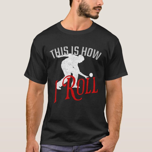 Camiseta Así es como hago correr a Bocce Ball (Anverso)