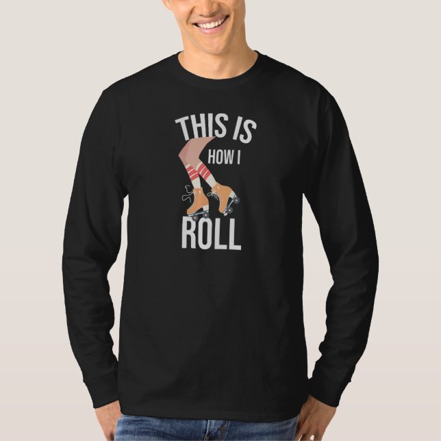 Camiseta Así es como hago correr a Roller Derby Skating Rol (Anverso)