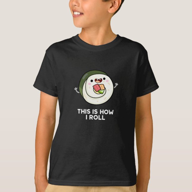 Camiseta Así es como hago correr el gracioso Sushi Pun Dark (Anverso)