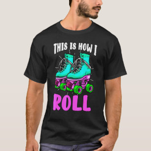 Camiseta Así es como hago correr la vieja escuela de patina