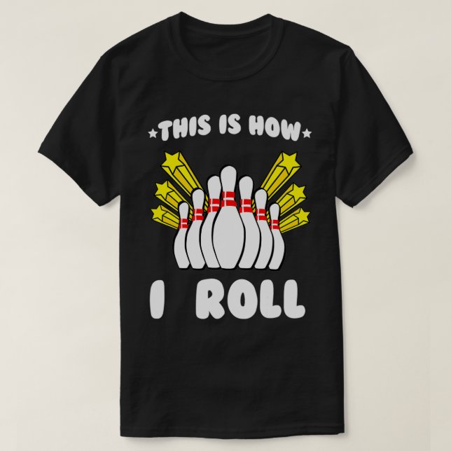 Camiseta Así es como hago el Bowling Guay T (Diseño del anverso)