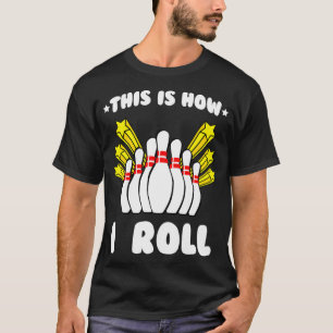 Camiseta Así es como hago el Bowling Guay T