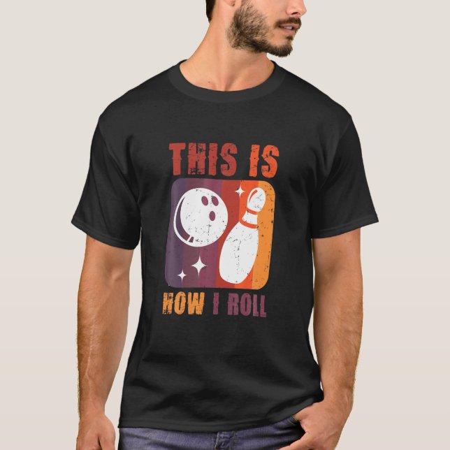 Camiseta Así es como hago el Bowling Lover Bowling Accessor (Anverso)