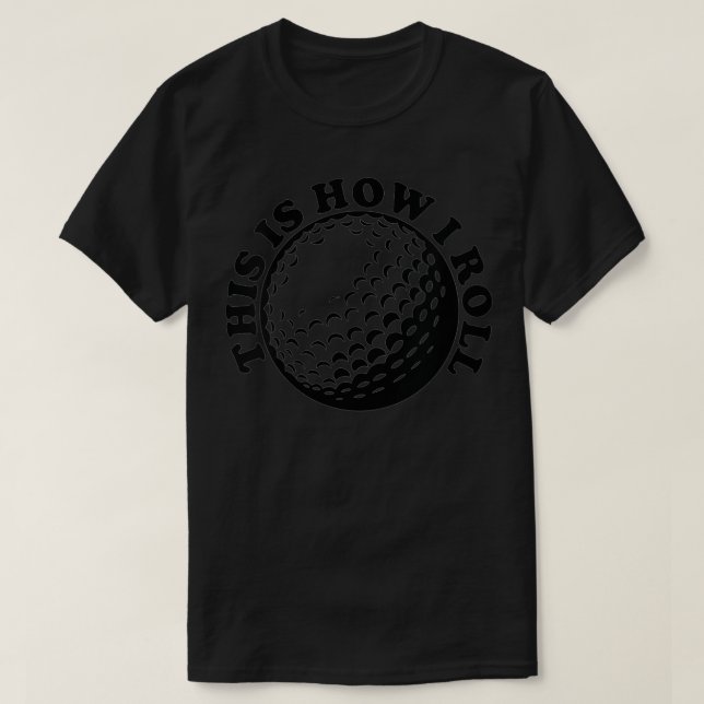 Camiseta Así es como hago el golf divertido (Diseño del anverso)